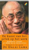 Dalai Lama - De kunst van het geluk op het werk / druk 1