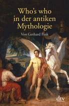 Gerhard Fink - Who's who in der antiken Mythologie