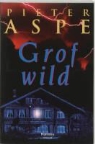 P. Aspe, Pieter Aspe - Grof wild