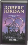 R. Jordan, Robert Jordan - Vuur uit de hemel