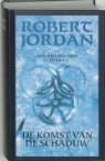 R. Jordan, Robert Jordan, Thomas Cantry, Matthew C. Nielsen - De komst van de schaduw