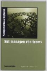 L. Holpp, J. Zandstra, C. Prins - Het managen van teams / druk 1