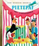 D. Kunhardt, Dorothy Kunhardt, J. P. Miller, J.P. Miller - Pietepaf het circushondje