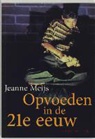 J. Meijs - Opvoeden in de 21e eeuw