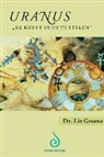 L. Greene, Liz Greene - Uranus - "de kunst vuur te stelen"