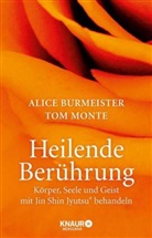 Burmeiste, Alic Burmeister, Alice Burmeister, Monte, Tom Monte - Heilende Berührung