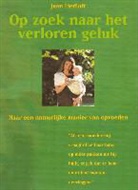 J. Liedloff - Op zoek naar het verloren geluk