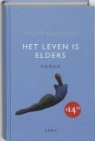 M. Kundera, Milan Kundera - Het leven is elders