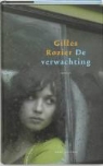 G. Rozier - De verwachting / druk 1