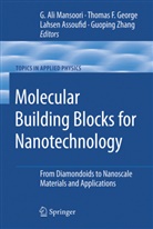 Lahsen Assoufid, Lahsen Assoufid et al, Thoma F George, Thomas F George, Thomas F. George, G. A. Mansoori... - Molecular Building Blocks for Nanotechnology