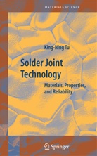 King-Ning Tu - Solder Joint Technology