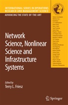 Terry L. Friesz, Terr L Friesz, Terry L Friesz - Network Science, Nonlinear Science and Infrastructure Systems