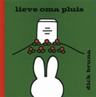 D. Bruna, Dick Bruna - Lieve oma Pluis