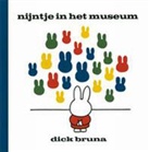 D. Bruna, Dick Bruna - Nijntje in het museum