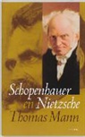 T. Mann, Thomas Mann - Nietzsche en Schopenhauer