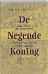 W. J. Ouweneel, W.J. Ouweneel, Willem J. Ouweneel - De Negende Koning