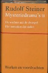 W. Hammacher, W. Mees, R. Steiner, Rudolf Steiner - Mysteriedrama's II