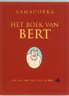 Kamagurka - Het Boek van Bert