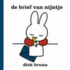D. Bruna, Dick Bruna - De brief van Nijntje