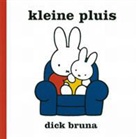 D. Bruna, Dick Bruna - Kleine pluis