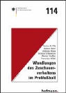 Sabin Behn, Sabine Behn, Andreas Klose, Andreas u a Klose, Gunter Pilz, Gunter A. Pilz... - Wandlungen des Zuschauerverhaltens im Profifussball