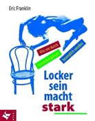 Eric Franklin - Locker sein macht stark