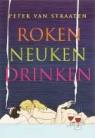 P. van Straaten, Peter van Straaten - Roken, neuken, drinken
