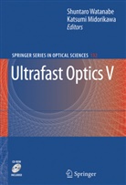 Katsumi, Katsumi, Midorikawa Katsumi, K. Midorikawa, Katsumi Midorikawa, S. Watanabe... - Ultrafast Optics V