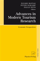 Álvaro Matias, Paulo Neto, Pete Nijkamp, Peter Nijkamp - Advances in Modern Tourism Research