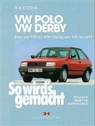 Etz, Hans-R Etzold, Hans-Rüdiger Etzold, Rüdiger Etzold, Trakt D Volkswagen AG Frank Hülsebusch 1. OG - So wird's gemacht - 34: VW Polo 9/81-8/94, VW Derby 9/81-8/85