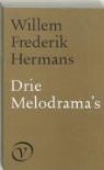 W.F. Hermans, Willem Frederik Hermans - Drie melodrama's / druk 1