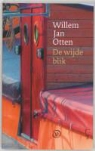 W. J. Otten, W.J. Otten, Willem Jan Otten - De wijde blik