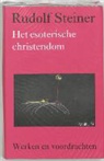 R. Steiner, Rudolf Steiner, P. Blomaard - Het esoterische christendom