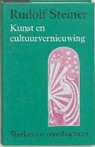 R. Steiner, Rudolf Steiner, P. Blomaard - Kunst en cultuurvernieuwing