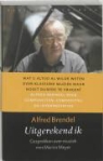 A. Brendel, Alfred Brendel - Uitgerekend ik