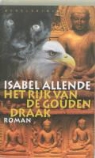 I. Allende, Isabel Allende - Het rijk van de gouden draak