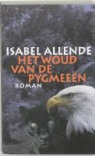 I. Allende, Isabel Allende - Het woud van de pygmeeen