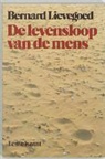 B. Lievegoed, B. C. J. Lievegoed, Bernard Lievegoed - De levensloop van de mens