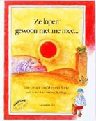 S. Kellogg, Steven Kellogg, M. Mahy, Margaret Mahy, L. M. Niskos, L.M. Niskos - Ze lopen gewoon met me mee