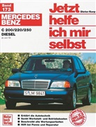 Dieter Korp - Jetzt helfe ich mir selbst - 173: Mercedes-Benz C 200/220/250 Diesel (ab Juni '93)