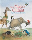 D. Schubert, Dieter Schubert, Dieter&amp;Ingrid Schubert, I. Schubert, Ingrid Schubert - Van mug tot olifant