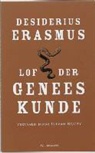 D. Erasmus, Desiderius Erasmus - Lof der geneeskunde