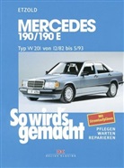 Hans-R Etzold, Hans-Rüdiger Etzold, Rüdiger Etzold - So wird's gemacht - 46: Mercedes 190/190 E, Typ W 201 von 12/82 bis 5/93
