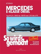 Hans-R Etzold, Hans-Rüdiger Etzold, Rüdiger Etzold - So wird's gemacht - 55: Mercedes E-Klasse Diesel W124 von 1/85 bis 6/95
