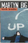 K. Brooks, Kevin Brooks - Martyn Big