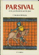 Chrestien de Troyes, L. van Looij, K. Sandkuhler - Parsival, of De geschiedenis van de graal