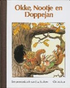 E. Beskow, F. Bijlsma - Okke, Nootje en Doppejan