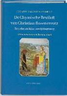 J. V. Andreae, J.V. Andreae - De Chymische Bruiloft van Christian Rosencreutz anno 1459
