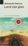 A. Baricco, Alessandro Baricco - Land van glas