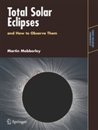 Martin Mobberley - Total Solar Eclipses and How to Observe Them